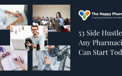 53 Side Hustles Any Pharmacist Can Start Today