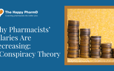Why Pharmacists’ Salaries Are Decreasing: A Conspiracy Theory