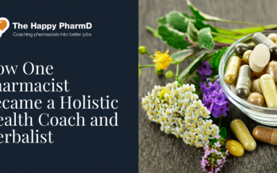 How One Pharmacist Became a Holistic Health Coach and Herbalist