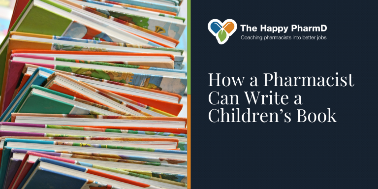 How a Pharmacist Can Write a Children’s Book