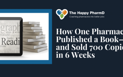 How One Pharmacist Published a Book—and Sold 700 Copies in 6 Weeks