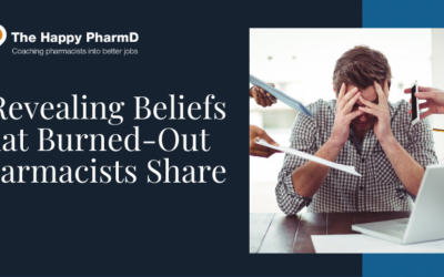 9 Revealing Beliefs That Burned-Out Pharmacists Share