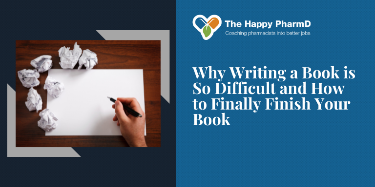 Why Writing a Book is So Difficult and How to Finally Finish Your Book