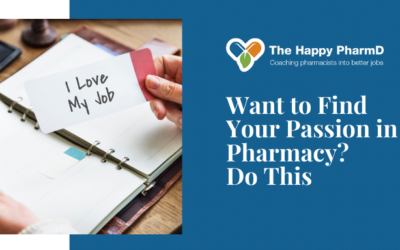 Want to Find Your Passion in Pharmacy? Do This
