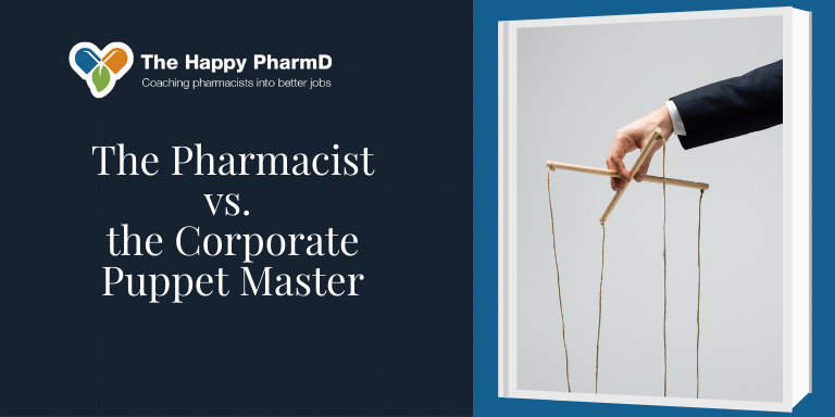 The Pharmacist vs. the Corporate Puppet Master