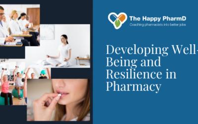 Developing Well-Being and Resilience in Pharmacy