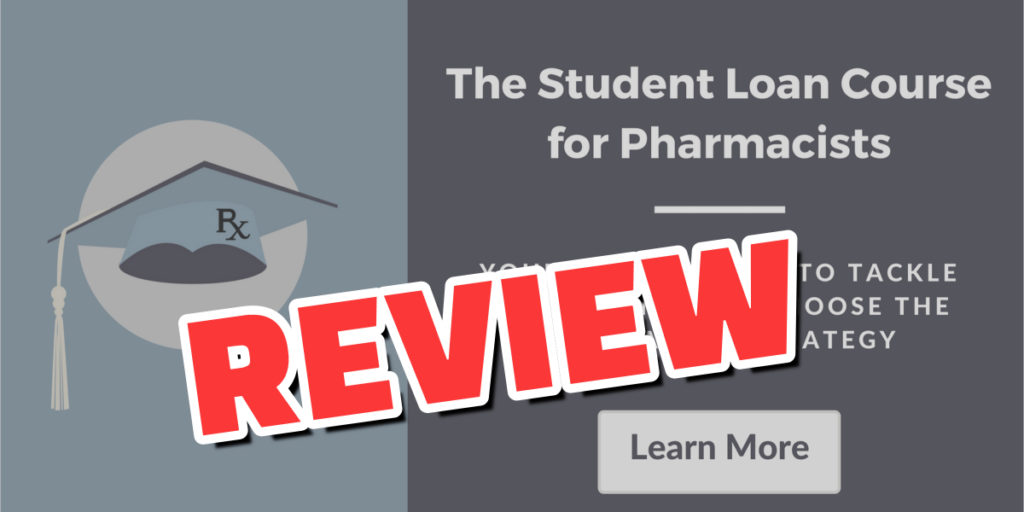 The Your Financial Pharmacist Student Loan Course Review