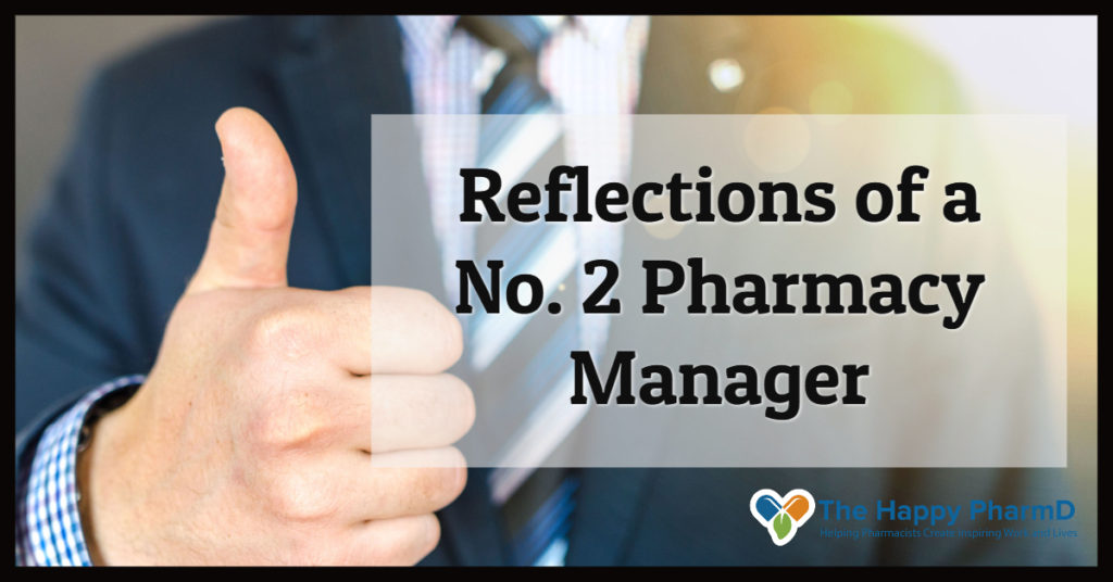 Reflections of a No. 2 Pharmacy Manager Achieving Second Place Through Good Decision Making