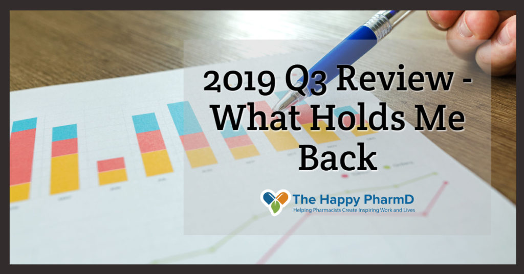 2019 Q3 Review – What Holds Me Back