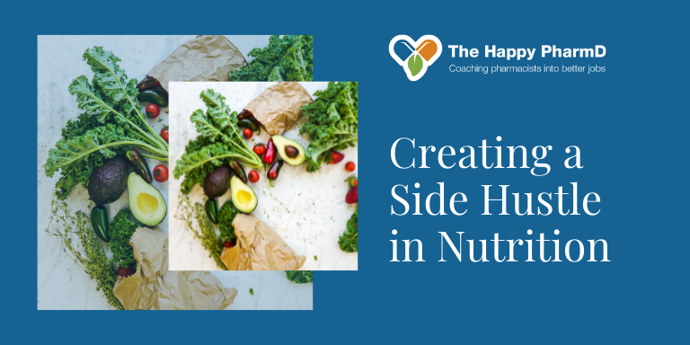 Creating a Side Hustle in Nutrition