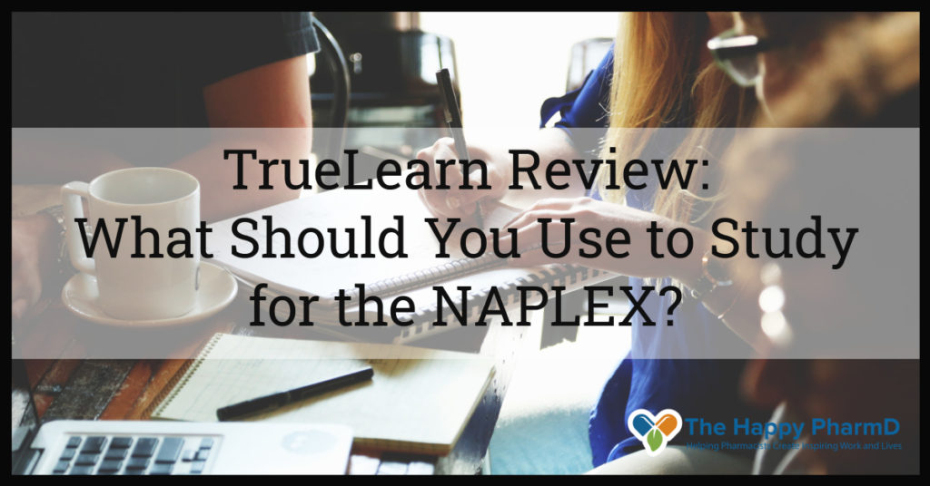 TrueLearn Review: What Should You Use to Study for the NAPLEX?