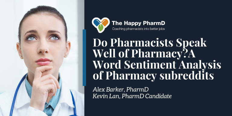 Do Pharmacists Speak Well of Pharmacy? A Word Sentiment Analysis of Pharmacy Subreddits