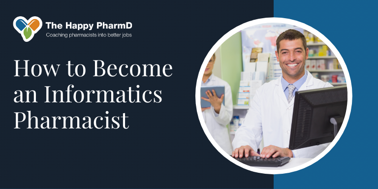 How to Become an Informatics Pharmacist | Informatics