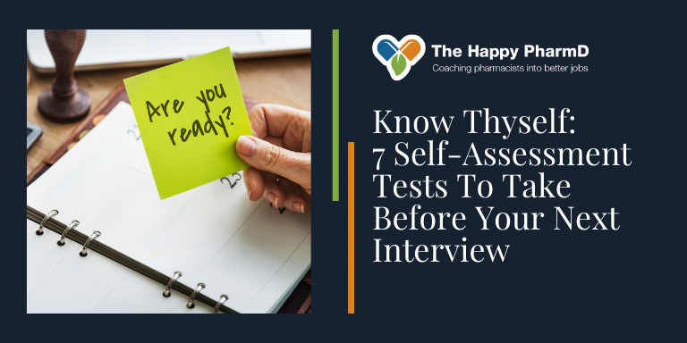 Know Thyself: 7 Self-Assessment Tests To Take Before Your Next Interview