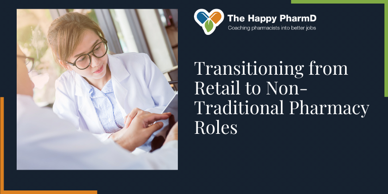 Transitioning from Retail to Non-Traditional Pharmacy Roles