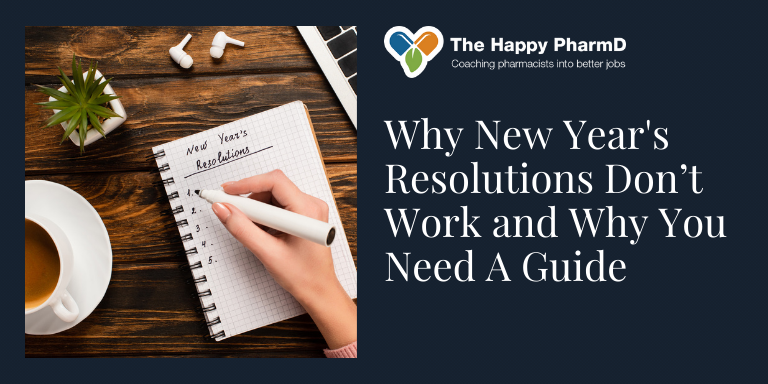 Why New Year’s Resolutions Don’t Work and Why You Need A Guide