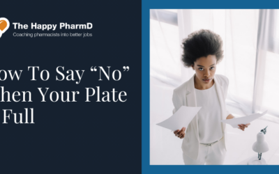 How To Say “No” When Your Plate is Full