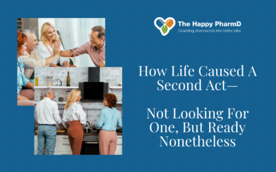 How Life Caused A Second Act—  Not Looking For One, But Ready Nonetheless