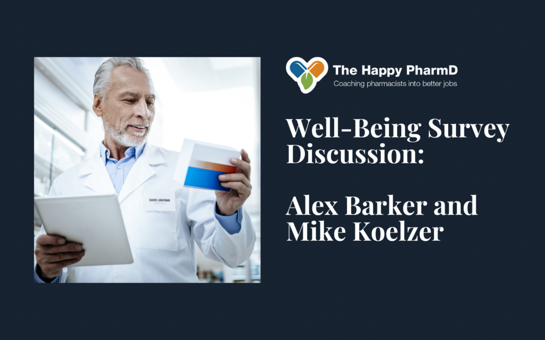 Well-Being Survey Discussion: Alex Barker and Mike Koelzer