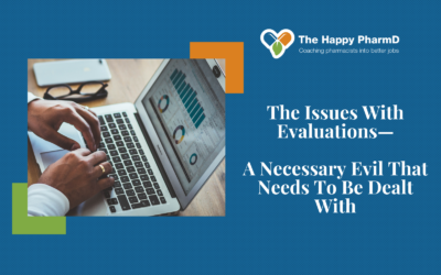 The Issues With Evaluations—  A Necessary Evil That Needs To Be Dealt With