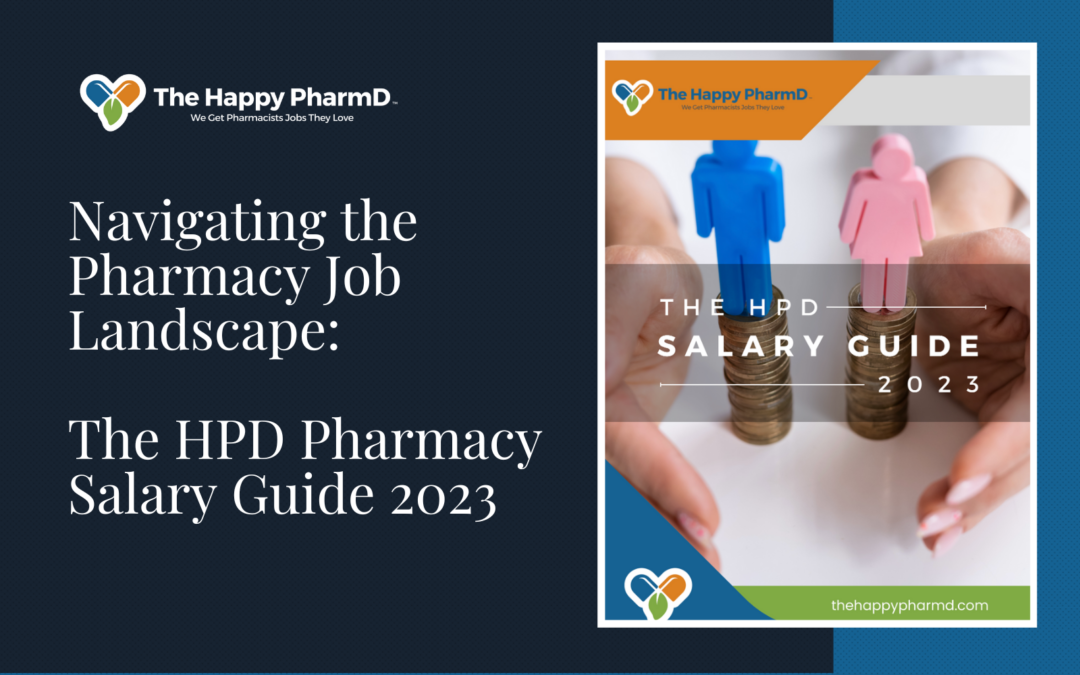 The Happy PharmD’s Pharmacy Salary Guide 2023