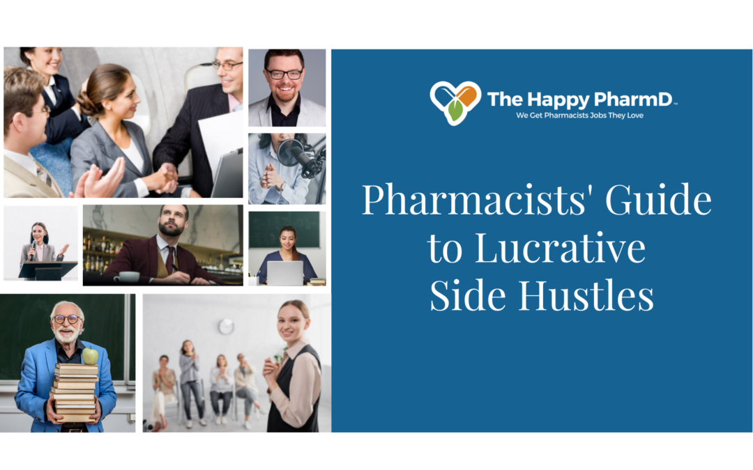 Pharmacists’ Guide to Lucrative Side Hustles