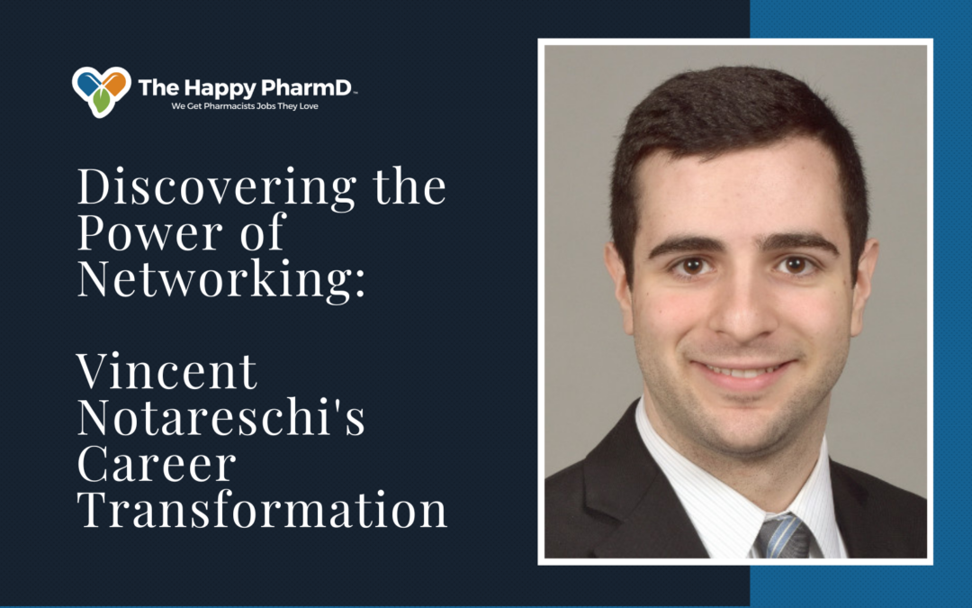 Discovering the Power of Networking: Vincent Notareschi’s Career Transformation