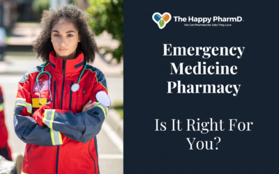 Is Emergency Medicine Pharmacy Right For You?