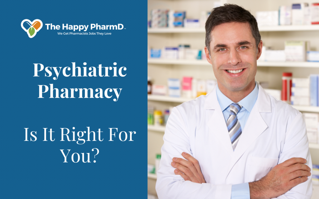 Is Psychiatric Pharmacy Right For You?