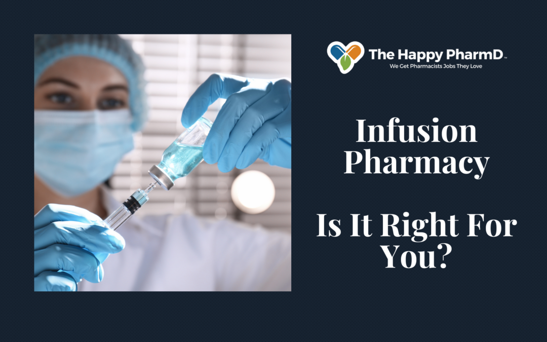 Is Infusion Pharmacy Right For You?