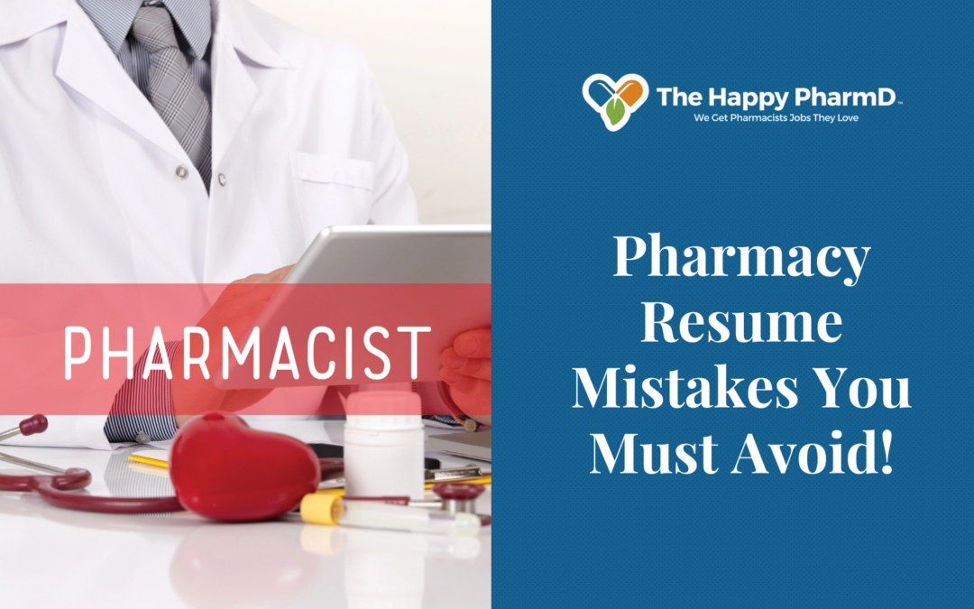 Pharmacy Resume Mistakes You Must Avoid!